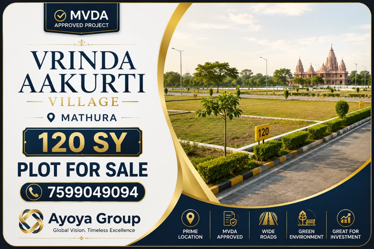 MVDA Approved 120 SY Plot for Sale in Vrinda Aakurti Village, Mathura | Ayoya Group