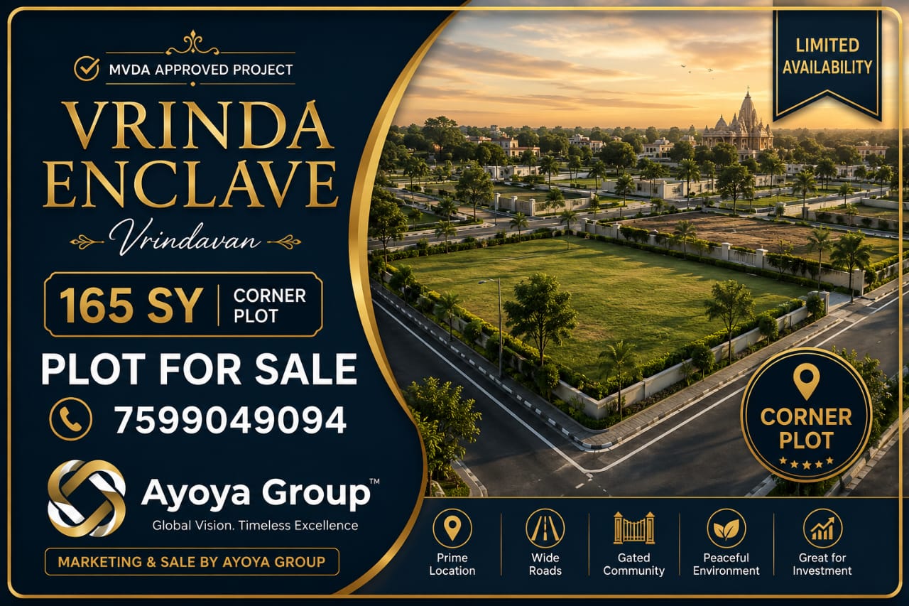 MVDA Approved 165 SY Corner Plot for Sale in Vrinda Enclave, Vrindavan | Ayoya Group